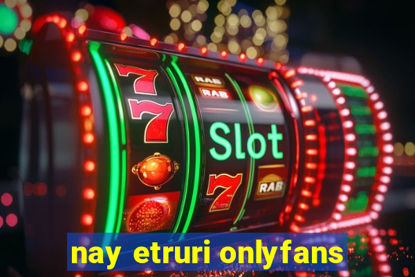 nay etruri onlyfans
